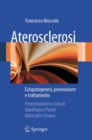 Image for Aterosclerosi: Eziopatogenesi, prevenzione e trattamento