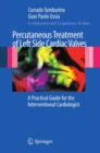 Image for Percutaneous treatment of left side cardiac valves: a practical guide for the interventional cardiologists