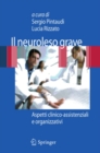 Image for Il neuroleso grave: Aspetti clinico-assistenziali e organizzativi