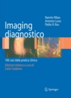 Image for Imaging diagnostico : 100 casi dalla pratica clinica