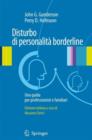 Image for Disturbo di personalita&#39; borderline: Una guida per professionisti e familiari