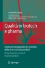 Image for Qualita in biotech e pharma: Gestione manageriale dei processi dalla ricerca ai suoi prodotti