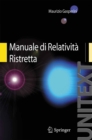 Image for Manuale Di Relativita Ristretta: Per La Laurea Triennale in Fisica