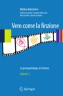 Image for Vero Come La Finzione Vol. 2: La Psicopatologia Al Cinema