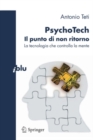 Image for PsychoTech - Il punto di non ritorno: La tecnologia che controlla la mente