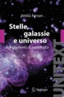 Image for Stelle, galassie e universo: Fondamenti di astrofisica