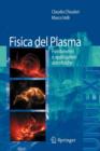 Image for Fisica del Plasma : Fondamenti e applicazioni Astrofisiche
