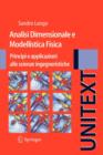 Image for Analisi Dimensionale e Modellistica Fisica : Principi e applicazioni alle Scienze Ingegneristiche