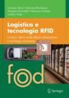 Image for Logistica e tecnologia RFID: Creare valore nella filiera alimentare e nel largo consumo