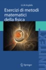Image for Esercizi Di Metodi Matematici Della Fisica: Con Complementi Di Teoria