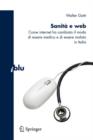Image for Sanita e Web : Come Internet ha cambiato il modo di essere medico e malato in Italia