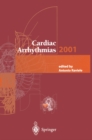Image for Cardiac Arrhythmias 2001: Proceedings of the 7th International Workshop on Cardiac Arrhythmias (Venice, 7-10 October 2001)