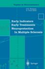 Image for Early Indicators Early Treatments Neuroprotection in Multiple Sclerosis