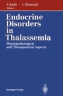 Image for Endocrine Disorders in Thalassemia: Physiopathological and Therapeutical Aspects