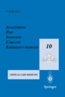 Image for Anaesthesia, Pain, Intensive Care and Emergency Medicine - A.P.I.C.E.: Proceedings of the 10th Postgraduate Course in Critical Care Medicine Trieste, Italy - November 13-19, 1995