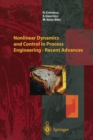 Image for Nonlinear Dynamics and Control in Process Engineering - Recent Advances