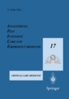 Image for Anaesthesia, Pain, Intensive Care and Emergency Medicine - A.P.I.C.E.: Proceedings of the 17th Postgraduate Course in Critical Care Medicine Trieste, Italy - November 15-19, 2002 Volume II