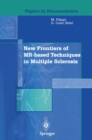 Image for New Frontiers of MR-based Techniques in Multiple Sclerosis