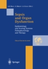 Image for Sepsis and Organ Dysfunction: Epidemiology and Scoring Systems Pathophysiology and Therapy