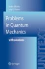 Image for Problems in quantum mechanics with solutions