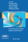 Image for La riabilitazione neuropsicologica: Un&#39;analisi basata sul metodo evidence-based medicine