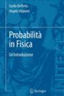 Image for Probabilita in Fisica : Un&#39;introduzione