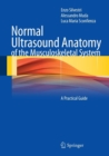 Image for Normal ultrasound anatomy of the musculoskeletal system  : a practical guide