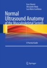 Image for Normal ultrasound anatomy of the musculoskeletal system: a practical guide