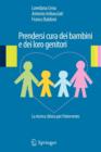 Image for Prendersi cura dei bambini e dei loro genitori : La ricerca clinica per l&#39;intervento