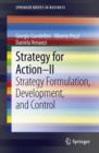 Image for Strategy for Action - II: Strategy Formulation, Development, and Control