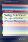 Image for Strategy for action.: the logic and context of strategic management