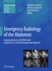 Image for Emergency Radiology of the Abdomen: Imaging Features and Differential Diagnosis for a Timely Management Approach