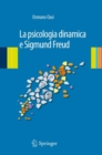 Image for La psicologia dinamica e Sigmund Freud