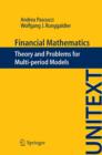 Image for Financial Mathematics: Theory and Problems for Multi-period Models