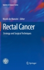 Image for Rectal cancer  : strategy and surgical techniques