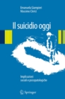 Image for Il suicidio oggi: Implicazioni sociali e psicopatologiche