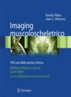 Image for Imaging muscoloscheletrico : 100 casi dalla pratica clinica