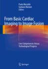 Image for From basic cardiac imaging to image fusion: core competencies versus technological progress