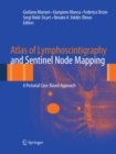 Image for Atlas of lymphoscintigraphy and sentinel node mapping: a pictorial case-based approach