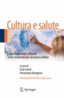 Image for Cultura e salute: La partecipazione culturale come strumento per un nuovo welfare