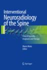 Image for Interventional Neuroradiology of the Spine: Clinical Features, Diagnosis and Therapy