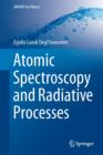 Image for Atomic spectroscopy and radiative processes