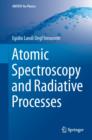 Image for Atomic spectroscopy and radiative processes