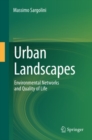 Image for Urban Landscapes: Environmental Networks and the Quality of Life