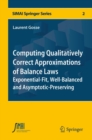 Image for Computing Qualitatively Correct Approximations of Balance Laws: Exponential-Fit, Well-Balanced and Asymptotic-Preserving