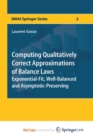 Image for Computing Qualitatively Correct Approximations of Balance Laws