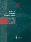 Image for Atlas of Xenopus Development