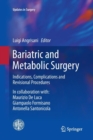Image for Bariatric and Metabolic Surgery : Indications, Complications and Revisional Procedures