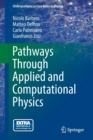 Image for Pathways Through Applied and Computational Physics