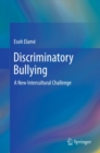Image for Discriminatory bullying: a new intercultural challenge